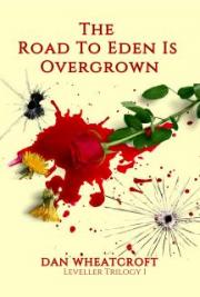 The Road to Eden is Overgrown