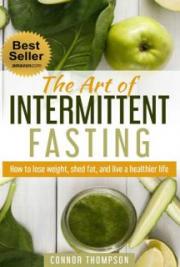 The Art of Intermittent Fasting