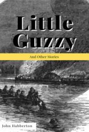 Little Guzzy, and other stories