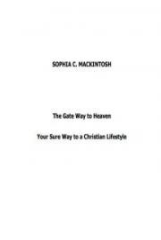 The Gate Way to Heaven