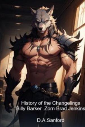 History of the Changelings Billy Barker, Zorn, Brad Jenkens