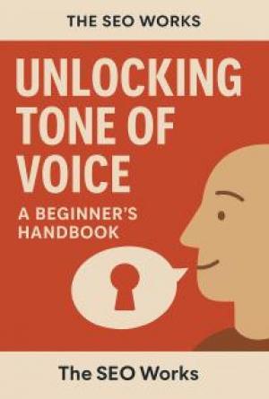 Unlocking Tone of Voice: A Beginner's Handbook