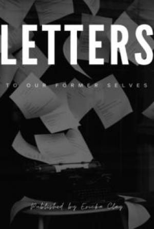 Letters to Our Former Selves