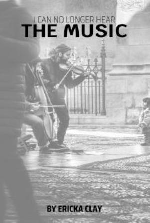 I Can No Longer Hear the Music