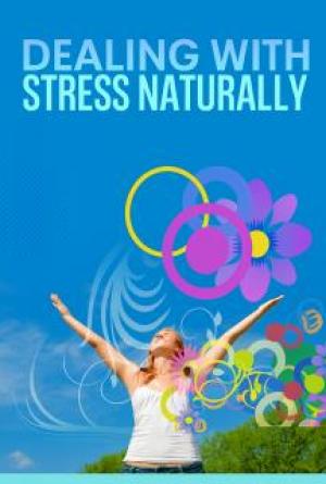 Dealing With Stress Naturally