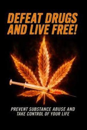 Defeat Drugs And Live Free