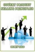 Covert Product Selling Principles