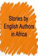 Stories by English Authors in Africa
