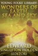 Young Folks' Library: Wonders of Earth, Sea and Sky