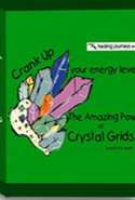 Tha Amazing Power of Crystal Grids
