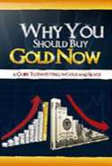 Why You Should Buy Gold Now!