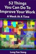 52 Things You Can Do to Improve Your Work - A Week at a Time