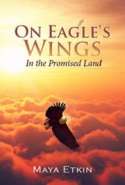 On Eagles' Wings - In the Promised Land