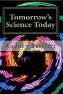 Tomorrow's Science Today