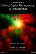 A Short Guide to Clinical Digital Photography in Orthodontics Second Edition (2011)