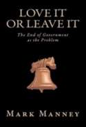 Love It or Leave It: The End of Government as the Problem