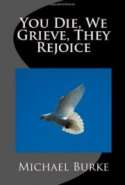 You Die, We Grieve, They Rejoice
