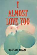 I Almost Love You