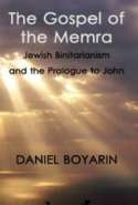 The Gospel of the Memra: Jewish Binitarianism and the Prologue to John
