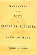 Narrative
of the Life of Frederick Douglass, An
American Slave.