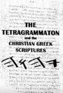 The Tetragrammaton and the Christian Greek Scriptures