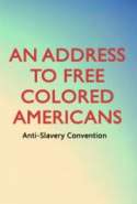 An Address to Free Colored Americans