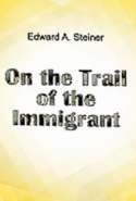 On the Trail of the Immigrant