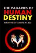 The Vagaries of Human Destiny