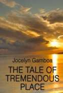 The Tale of Tremendous Place