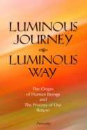 Luminous Journey, Luminous way