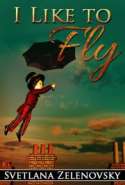 I Like to Fly