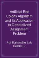 Artificial Bee Colony Algorithm and Its Application to Generalized Assignment Problem