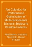 Ant Colonies for Performance Optimization of Multi-components Systems Subject to Random Failures