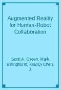 Augmented Reality for Human-Robot Collaboration