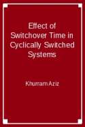 Effect of Switchover Time in Cyclically Switched Systems