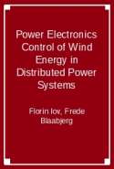 Power Electronics Control of Wind Energy in Distributed Power Systems