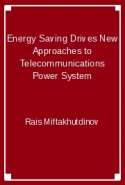 Energy Saving Drives New Approaches to Telecommunications Power System