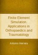 Finite Element Simulation. Applications in Orthopaedics and Traumatology