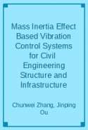 Mass Inertia Effect Based Vibration Control Systems for Civil Engineering Structure and Infrastructure