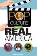 Pop Culture vs. Real America