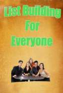 List Building for Everyone