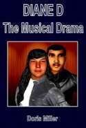 DIANE D (the Musical Drama)