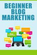 Beginner Blog Marketing