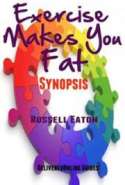 Exercise Makes You Fat - Synopsis