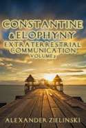 Constantine & Elophyny Extraterrestrial Communication (Vol.2)