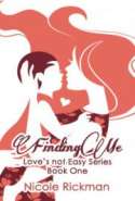 Finding Me Love's Not Easy Series Book One
