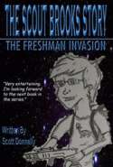 The Scout Brooks Story: The Freshman Invasion
