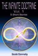 The Infinite Doctrine: Vol. 1 (5 Short Stories)