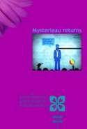Mysterieau Returns