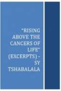 Rising Above the Cancers of Life